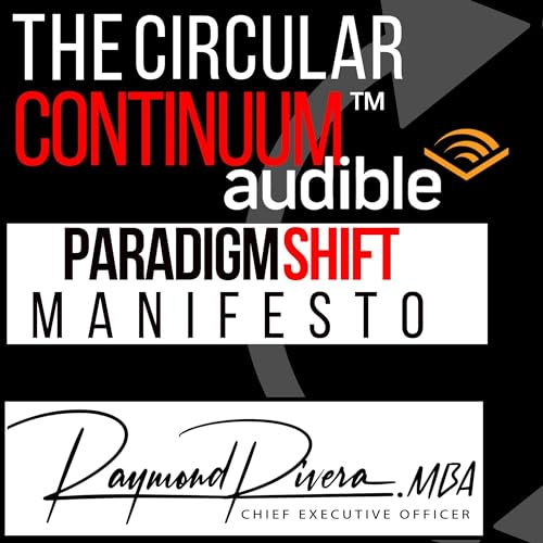 The Circular Continuum - Paradigm Shift Manifesto